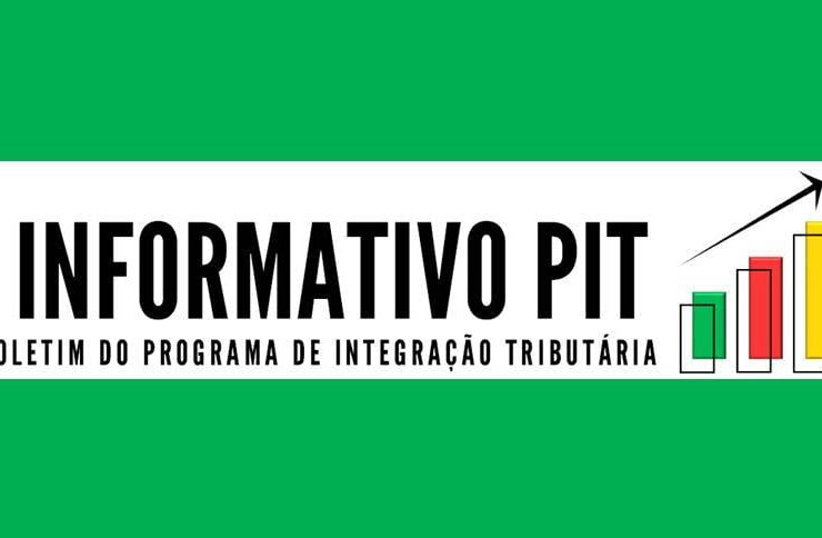 INFORMATIVO PIT – Nº 21 – FEVEREIRO/2024