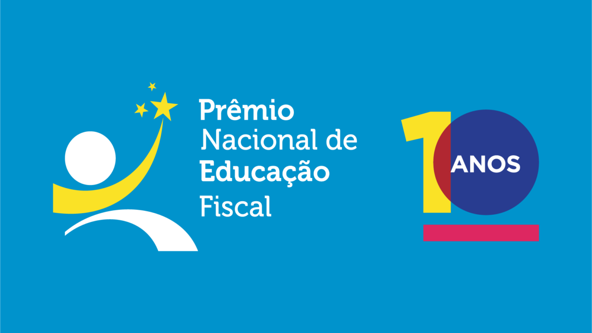 Inscrições para o Prêmio Nacional de Educação Fiscal estão abertas