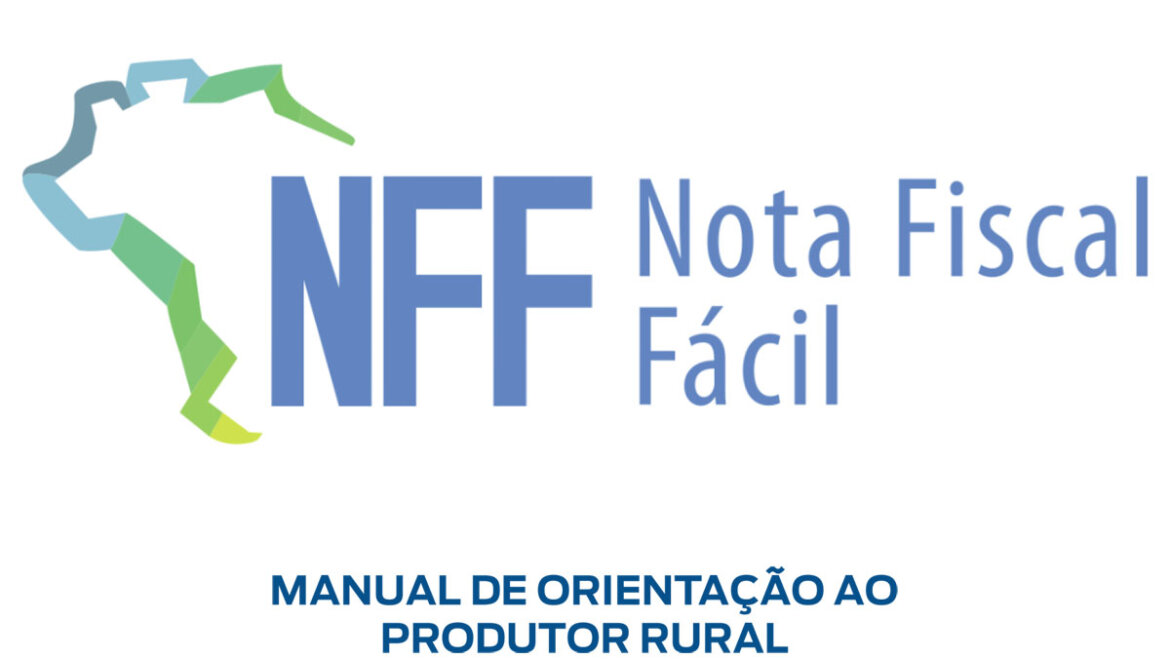 MANUAL DE ORIENTAÇÃO AO PRODUTOR RURAL – NFF